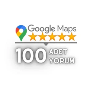 100 Adet Google Haritalar Yorum Satın Al