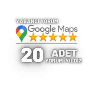 20 Adet Google Maps Yabancı Yorum Satın Al