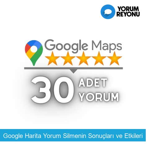 Google Harita Yorum Silmenin Sonuçları ve Etkileri