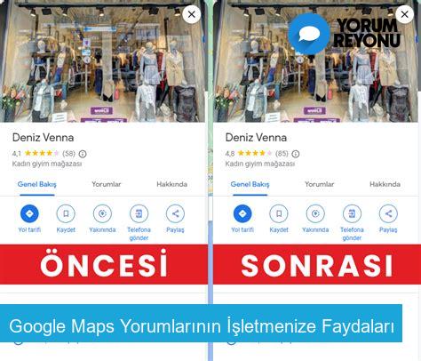 Google Maps Yorumlarının İşletmenize Faydaları